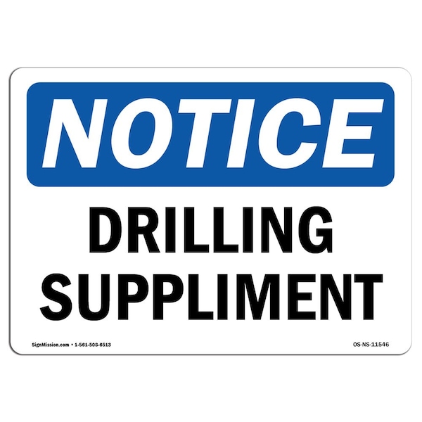 Safety Sign, OSHA Notice, 3.5" Height, Drilling Superintendent Sign, Landscape, 10PK